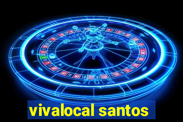 vivalocal santos